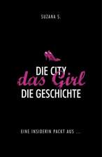 Die City das Girl Die Geschichte