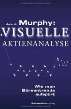 Murphy: Visuelle Aktienanalyse