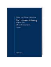 Die Lebensversicherung im Erb- und Erbschaftssteuerrecht