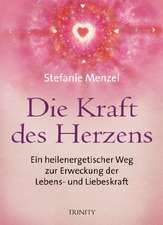 Die Kraft des Herzens