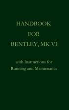 Handbook for Bentley, Mk. VI