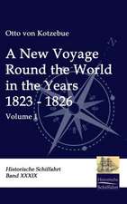 A New Voyage Round the World in the Years 1823 - 1826