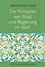 Asad, M: Prinzipien von Staat und Regierung im Islam