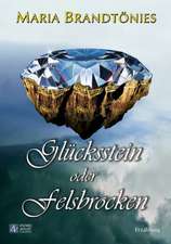 Glücksstein oder Felsbrocken