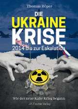 Ukraine Krise 2014 bis zur Eskalation