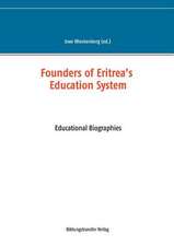 Founders of Eritrea¿s Education System