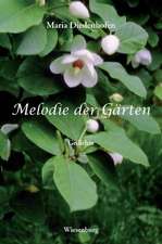 Melodie der Gärten