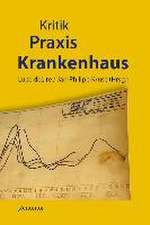 Kritik - Praxis - Krankenhaus