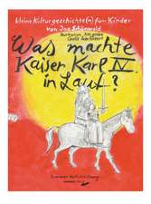 Was machte Kaiser Karl IV in Lauf?