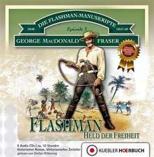 Die Flashman-Manuskripte 03. Flashman - Held der Freiheit