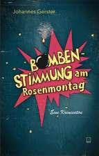 Bombenstimmung am Rosenmontag