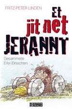 Et jit net jerannt!