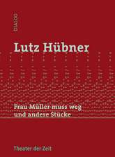 Frau Müller muss weg und andere Stücke