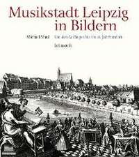 Musikstadt Leipzig in Bildern