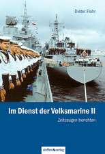 Im Dienst der Volksmarine II