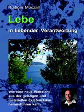 Lebe in liebender Verantwortung