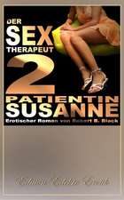 Der Sex-Therapeut 2: Patientin Susanne