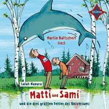 Matti und Sami und die drei größten Fehler des Universums