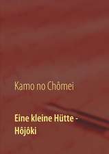 Eine kleine Hütte - Lebensanschauung von Kamo no Chômei