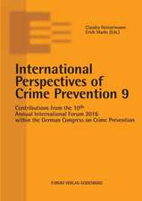 International Perspectives of Crime Prevention 9