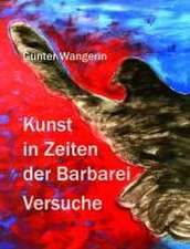 Kunst in Zeiten der Barbarei