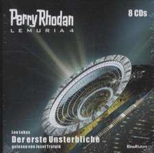 Perry Rhodan Lemuria 04 - Der erste Unsterbliche