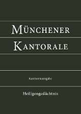 Münchener Kantorale: Heiligengedächtnis (Band H). Kantorenausgabe