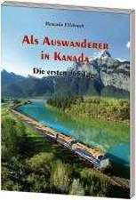 Als Auswanderer in Kanada