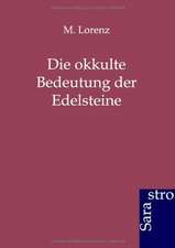 Die okkulte Bedeutung der Edelsteine