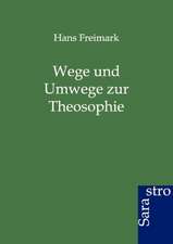 Wege und Umwege zur Theosophie