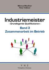 Industriemeister Zusammenarbeit im Betrieb