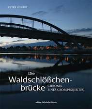 Die Waldschlößchenbrücke