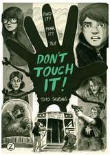Don´t Touch It!