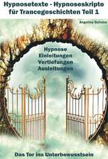 Hypnosetexte - Teil 1