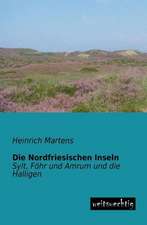 Die Nordfriesischen Inseln