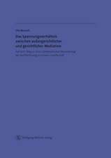 Das Spannungsverhältnis zwischen außergerichtlicher und gerichtlicher Mediation