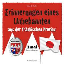 Erinnerungen eines Unbekannten aus der fränkischen Provinz