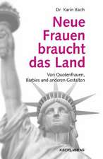 Neue Frauen braucht das Land