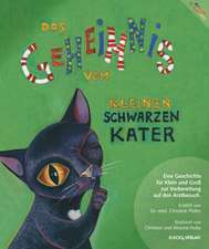 Das Geheimnis vom kleinen schwarzen Kater