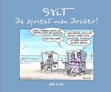 Sylt - da spricht man drüber !