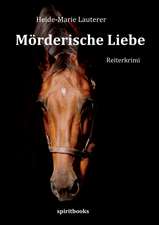 Mörderische Liebe