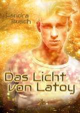 Das Licht von Latoy