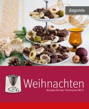 dagomix Weihnachten. Rezepte für den Thermomix TM 31