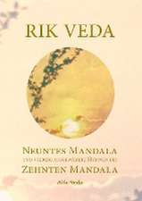 Rik Veda Neuntes und Zehntes Mandala