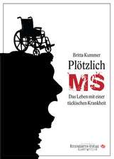 Plötzlich MS