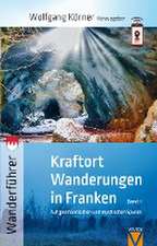 Kraftortwanderungen in Franken