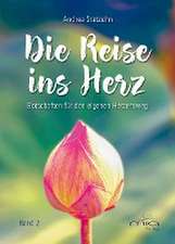 Die Reise ins Herz Band 2