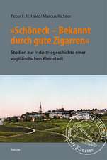 »Schöneck ¿ Bekannt durch gute Zigarren«