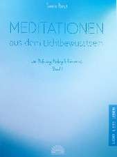 Meditationen aus dem Lichtbewusstsein