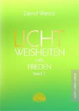 Lichtweisheiten über Frieden